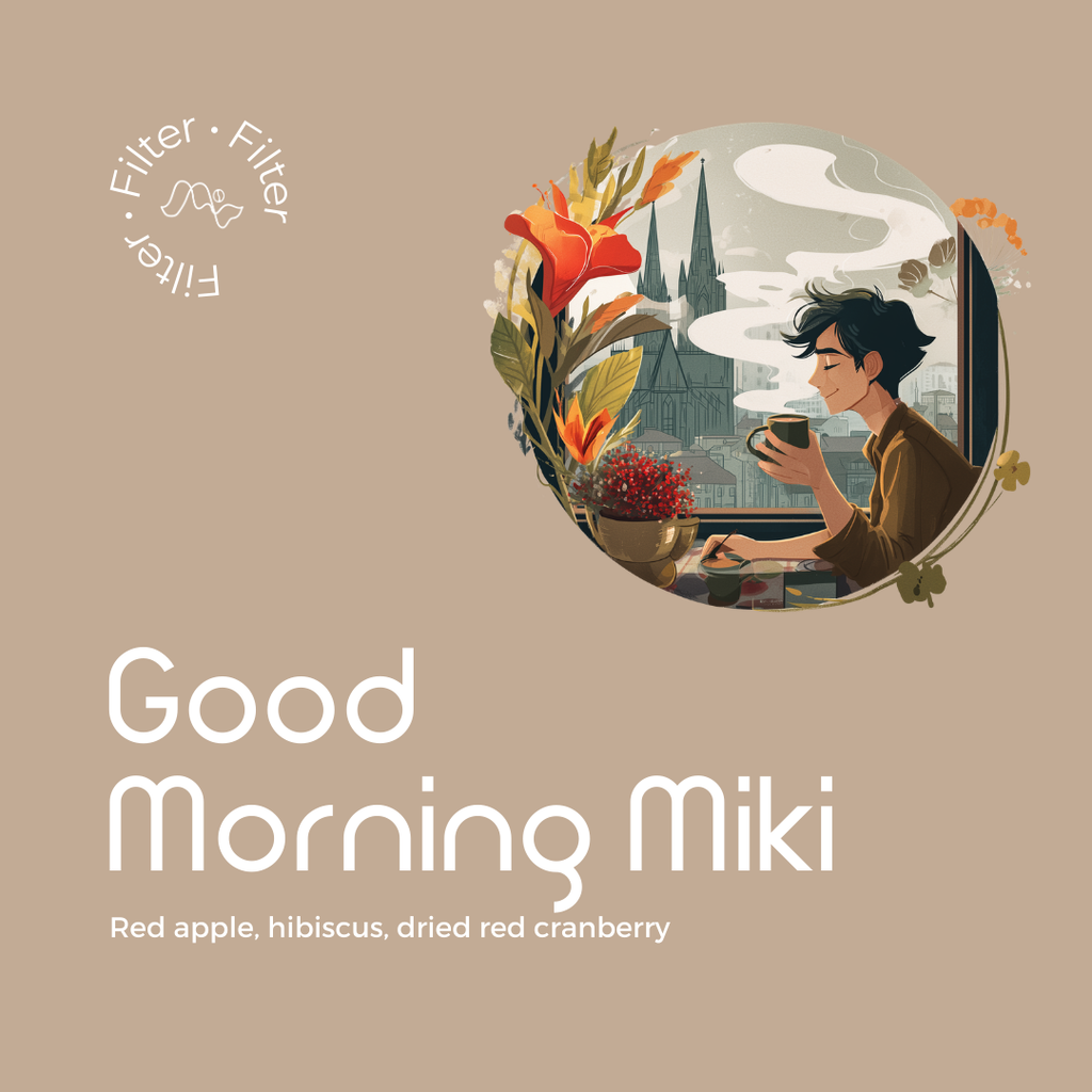Good Morning Miki - Filter Mein Shop